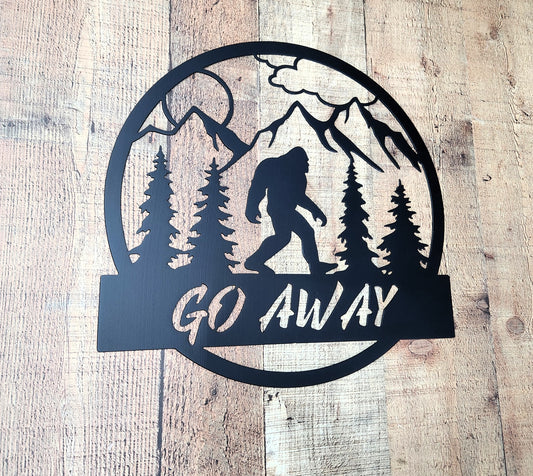 Bigfoot Sasquatch Go Away metal circle sign