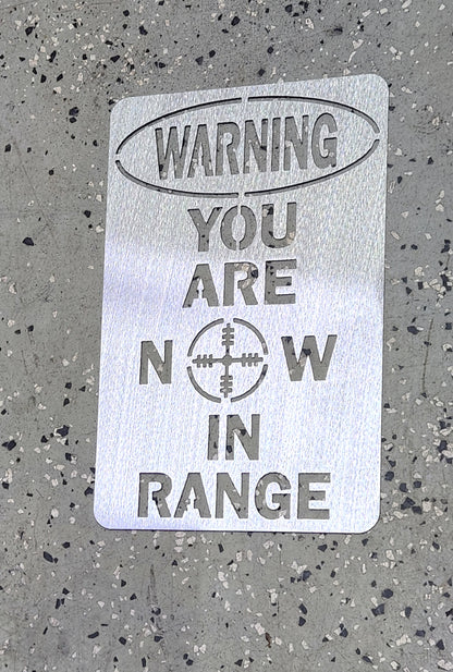Warning You Are Now In Range
