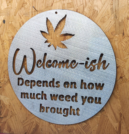 Welcome-ish Weed