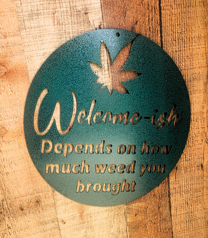 Welcome-ish Weed