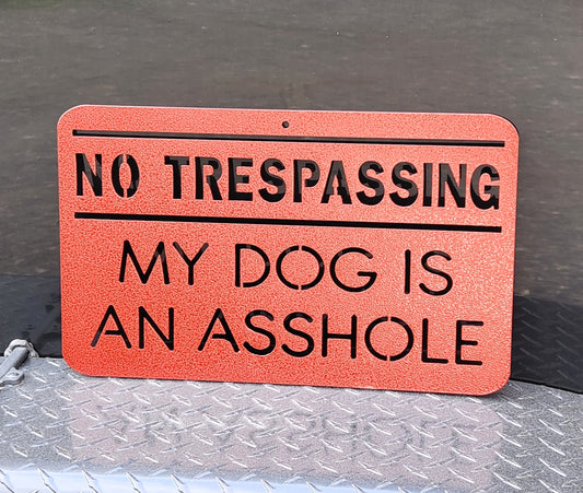 No Trespassing Dog Asshole