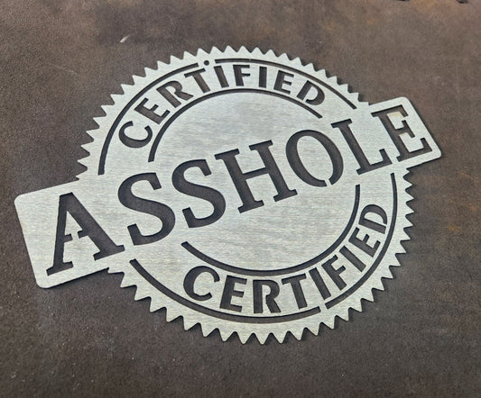 Certified Asshole