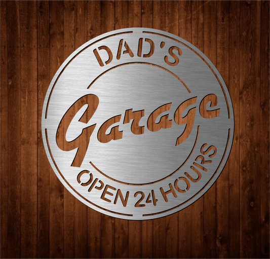 Dad's Garage Open 24 Hours metal sign