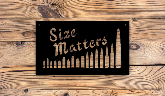 size matters with bullets metal sign