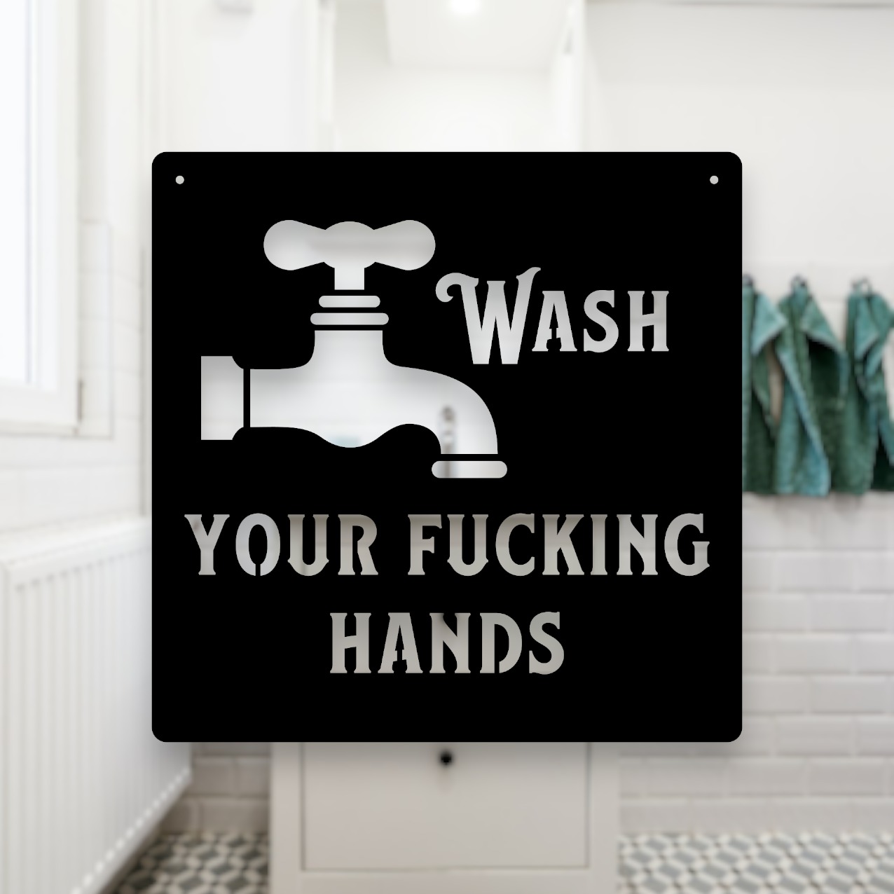 wash your fucking hands metal bathroom sign